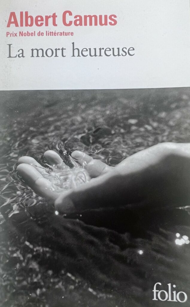 La mort heureuse (Albert Camus) lamortheureuse