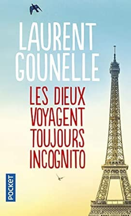 Les dieux voyagent toujours incognito (Laurent Gounelle) Les dieux voyagent toujours incognito (Laurent Gounelle)